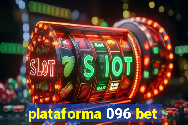 plataforma 096 bet